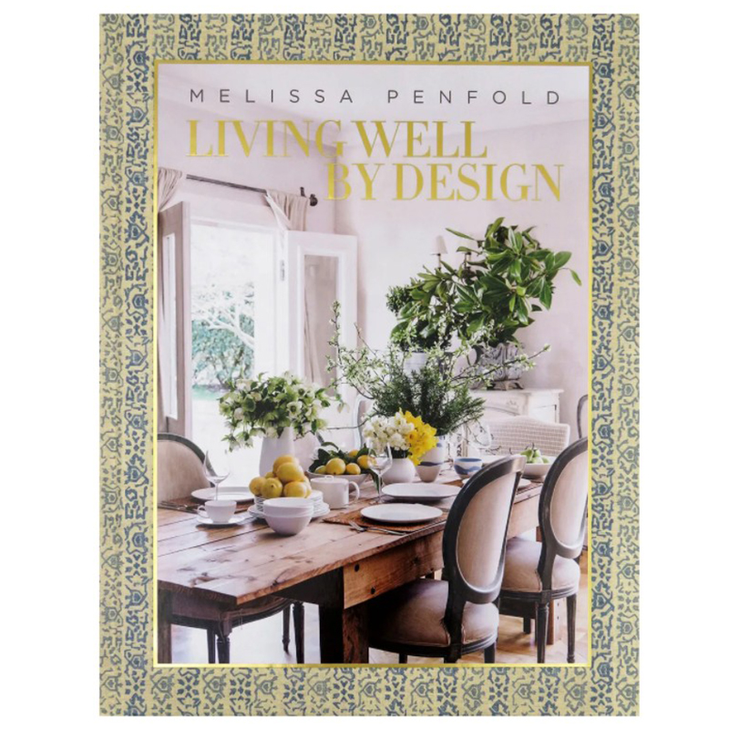 Книга Melissa Penfold. Living Well by Design Книга Melissa Penfold. Living Well by Design в Орле | Loft Concept