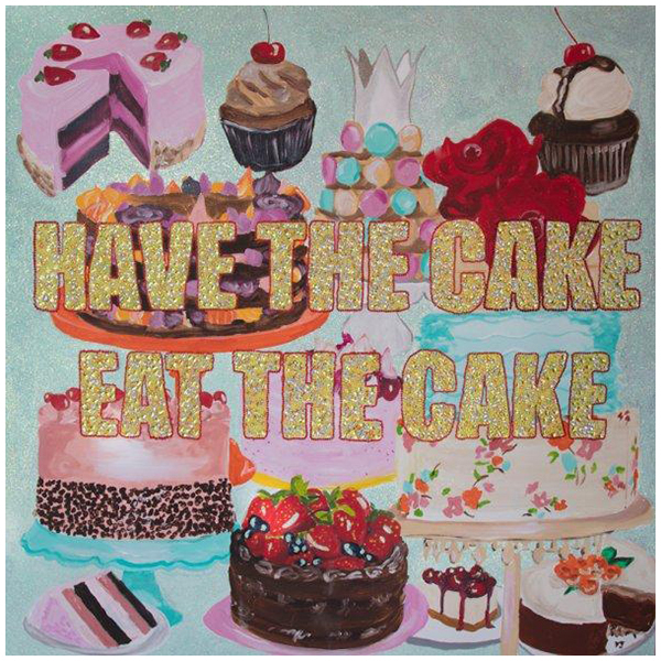 Картина Have the Cake Eat the Cake Мульти Картина Have the Cake Eat the Cake Мульти в Орле | Loft Concept