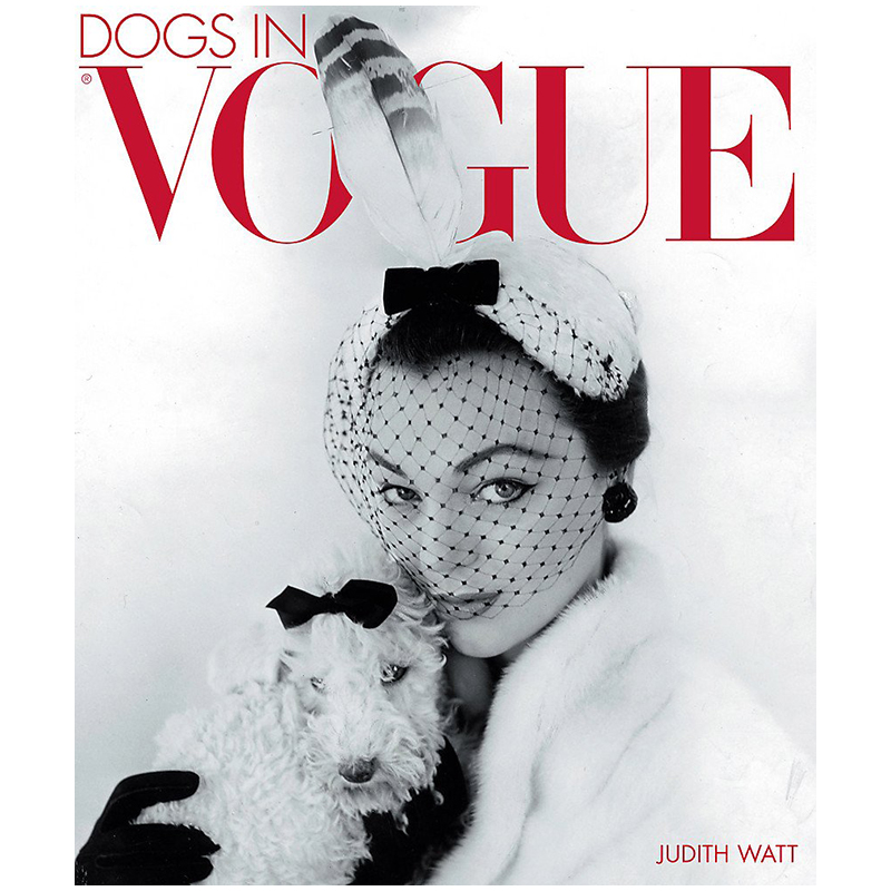 Dogs in Vogue A Century of Canine Chic Dogs in Vogue A Century of Canine Chic в Орле | Loft Concept