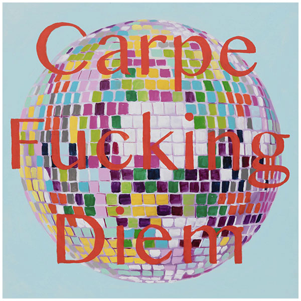 Картина Carpe Fucking Diem Мульти Картина Carpe Fucking Diem Мульти в Орле | Loft Concept