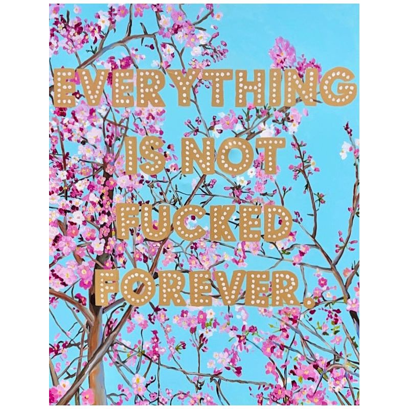 Картина Everything Is Not Fucked Forever Мульти Картина Everything Is Not Fucked Forever Мульти в Орле | Loft Concept