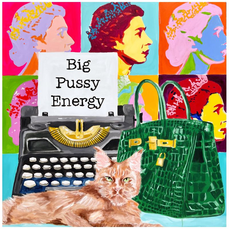 Картина Big Pussy Energy Мульти Картина Big Pussy Energy Мульти в Орле | Loft Concept
