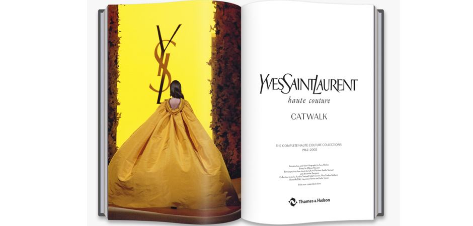 Книга YVES SAINT LAURENT CATWALK: THE COMPLETE HAUTE COUTURE COLLECTIONS 1962-2002 Книга YVES SAINT LAURENT CATWALK: THE COMPLETE HAUTE COUTURE COLLECTIONS 1962-2002 - Loft-Concept в Орле