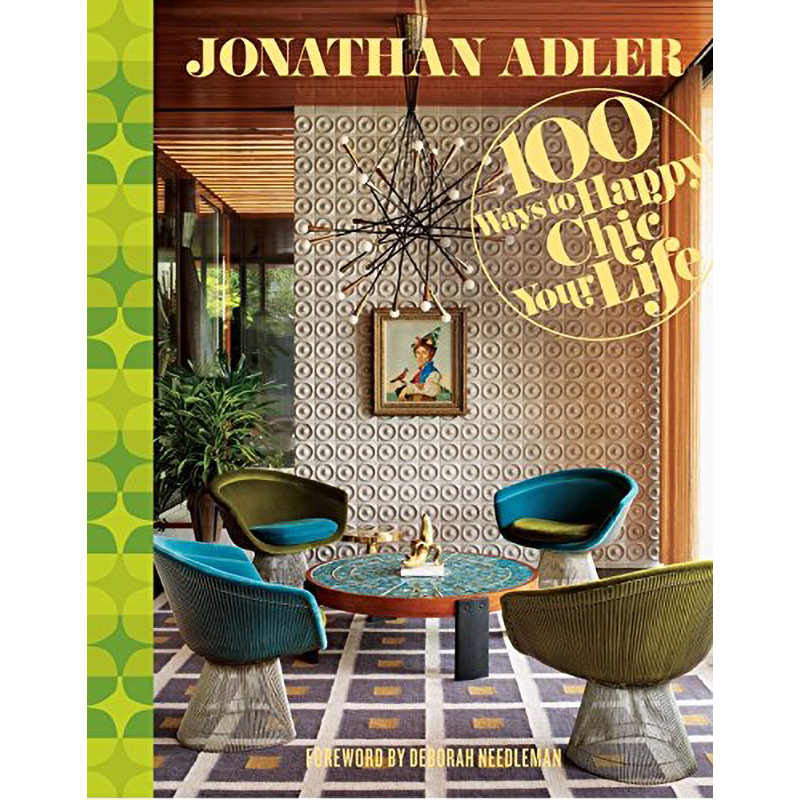 Jonathan Adler 100 Ways to Happy Chic Your Life Jonathan Adler 100 Ways to Happy Chic Your Life в Орле | Loft Concept