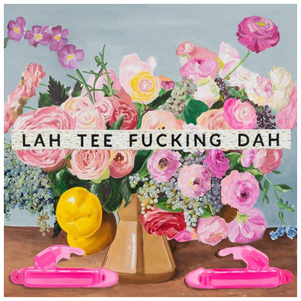 Картина Lah Tee Fucking Dah Мульти Картина Lah Tee Fucking Dah Мульти в Орле | Loft Concept