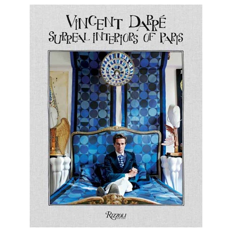Книга Vincent Darre: Surreal Interiors of Paris  в Орле | Loft Concept 