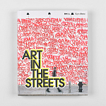 Книга Art in the Streets Deitch Jeffrey варинант исполнения - 2 | Loft Concept в Орле