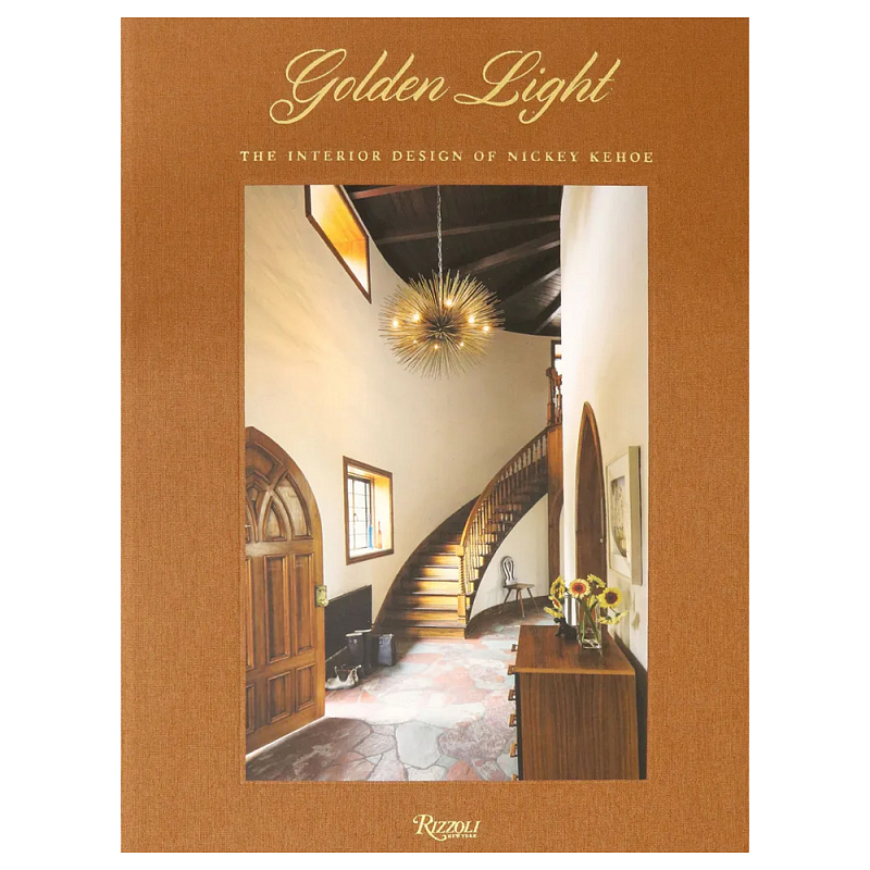 Книга Golden Light: The Interior Design of Nickey Kehoe Книга Golden Light: The Interior Design of Nickey Kehoe в Орле | Loft Concept