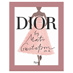 Лимитированное издание Иллюстрации модного дома Book: Dior par Mats Gustafson Vol. II Maria Grazia Chiuri варинант исполнения - 1 | Loft Concept в Орле