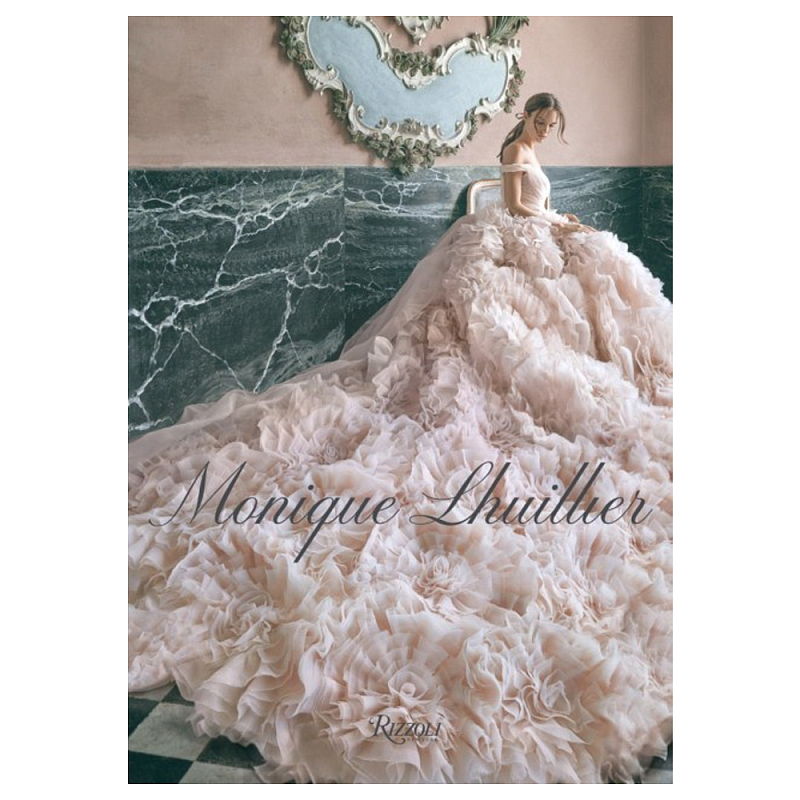 Книга Monique Lhuillier: Dreaming of Fashion and Glamour Lhuillier Monique Книга Monique Lhuillier: Dreaming of Fashion and Glamour Lhuillier Monique в Орле | Loft Concept