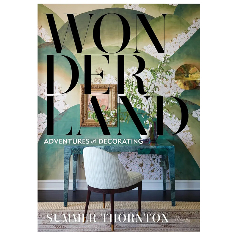  Книга дизайн интерьра от Саммер Торнтон Wonderland Thornton, Summer  в Орле | Loft Concept 