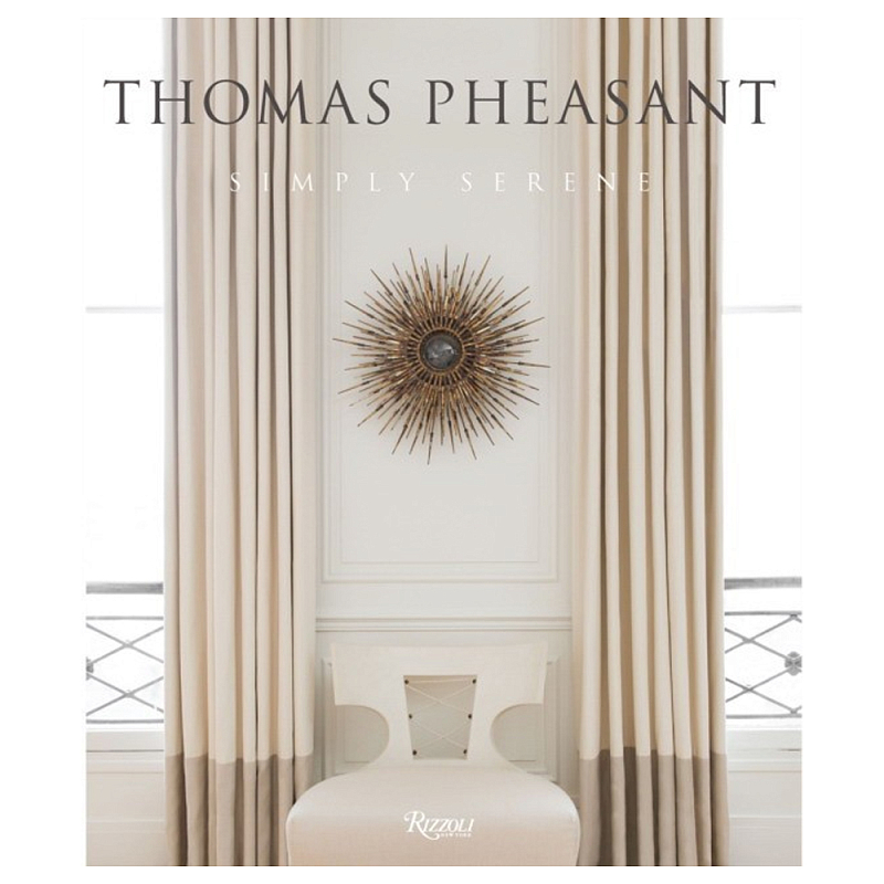 Книга Thomas Pheasant Simply Serene Книга Thomas Pheasant Simply Serene в Орле | Loft Concept