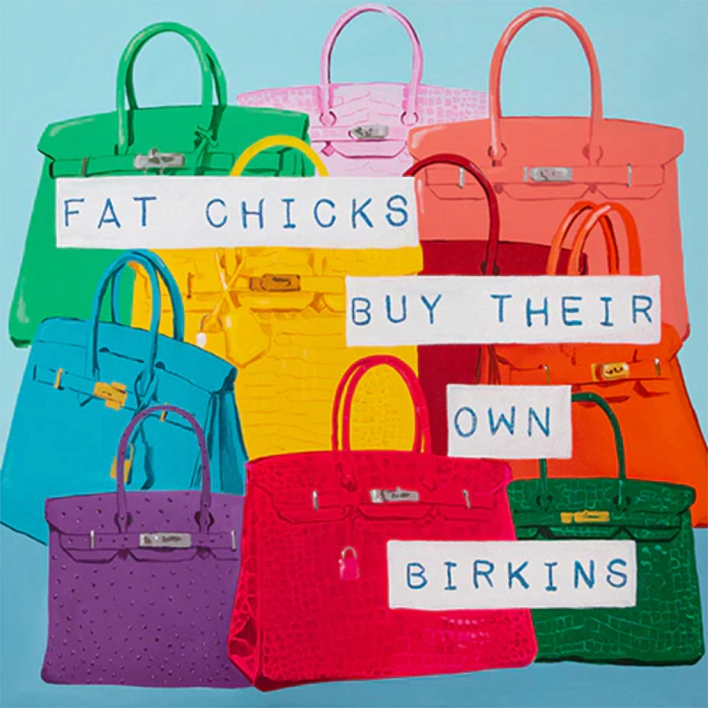 Картина Fat Chicks Buy Their Own Birkins Мульти в Орле | Loft Concept 