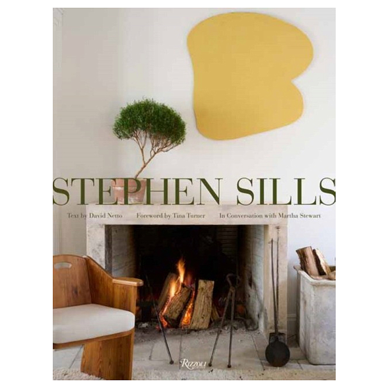 Книга Stephen Sills: A Vision for Design Stills, Stephen Netto, David Книга Stephen Sills: A Vision for Design Stills, Stephen Netto, David в Орле | Loft Concept